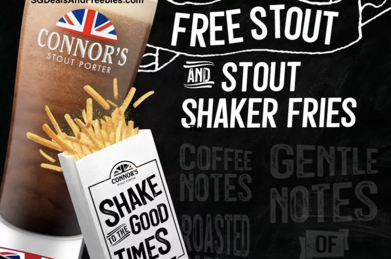Free Connor’s Stout Beer & Shaker Fries At Connor’s Shake To The Good Times Pop-Up 313@Somerset Singapore