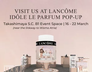 Free Lancôme Gift From Lancôme Idôle Le Parfum Pop-Up Takashimaya Singapore