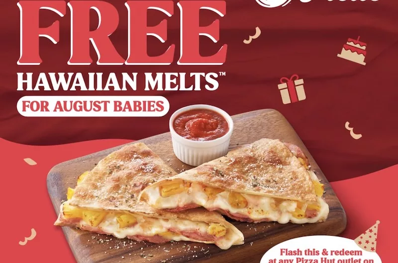 Free Pizza Hut Hawaiian Melts For August Babies Today!