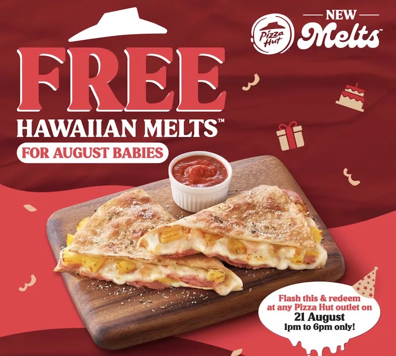Free Pizza Hut Hawaiian Melts For August Babies Today!