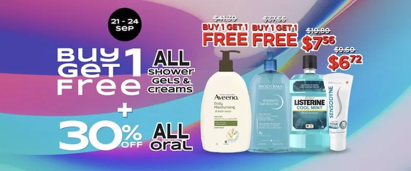 Buy 1 Get 1 Free on ALL Shower Gels & Creams and 30 percent off Oral Care on Watsons Online
